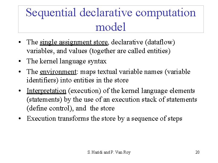 Declarative Computation Model Seif Haridi KTH Peter Van