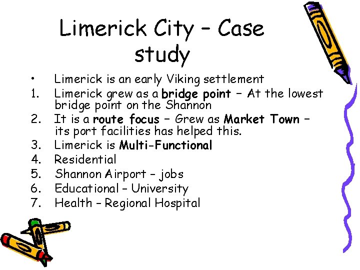 Limerick City – Case study • 1. 2. 3. 4. 5. 6. 7. Limerick