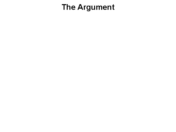 The Argument 