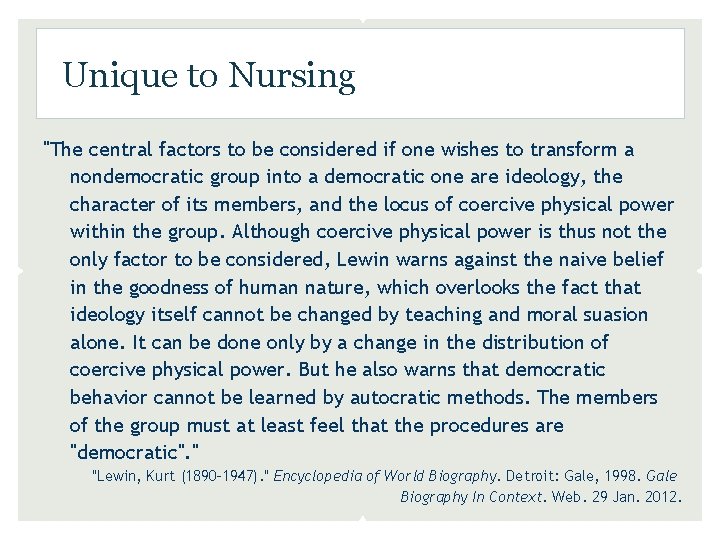 Unique to Nursing "The central factors to be considered if one wishes to transform Unique to Nursing "The central factors to be considered if one wishes to transform