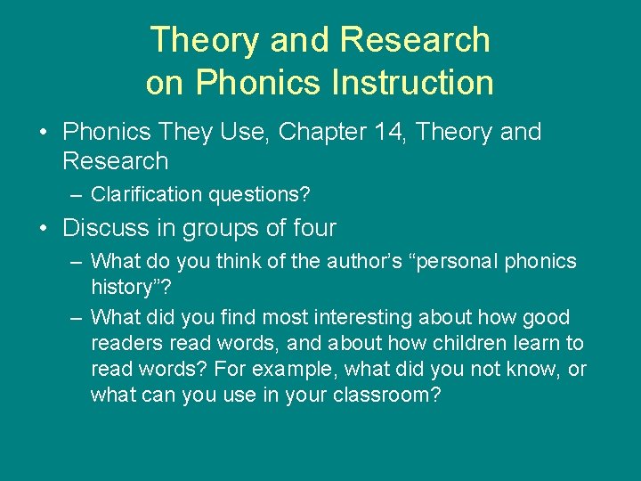 Theory and Research on Phonics Instruction • Phonics They Use, Chapter 14, Theory and