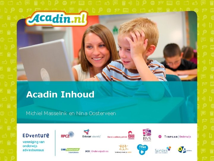 Acadin Inhoud Michiel Masselink en Nina Oosterveen 