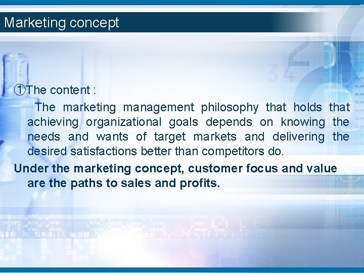 Marketing concept ①The content : The marketing management philosophy that holds that achieving organizational Marketing concept ①The content : The marketing management philosophy that holds that achieving organizational