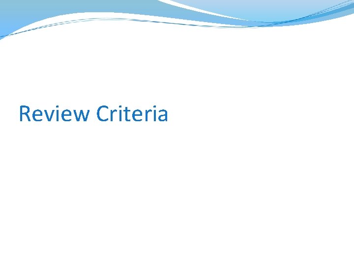 Review Criteria 