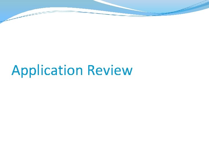 Application Review 