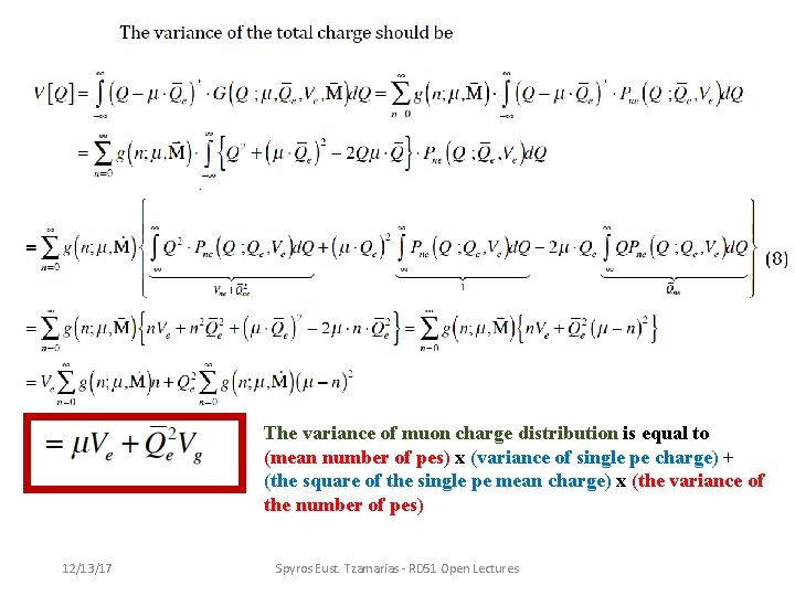 The variance of muon charge distribution is equal to (mean number of pes) x