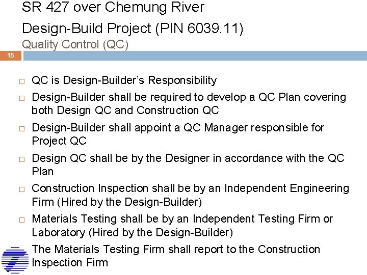 SR 427 over Chemung River Design-Build Project (PIN 6039. 11) Quality Control (QC) 15