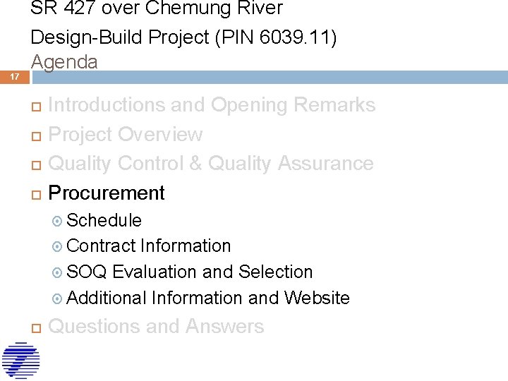 17 SR 427 over Chemung River Design-Build Project (PIN 6039. 11) Agenda Introductions and