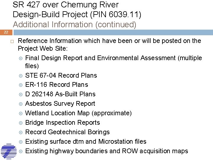 SR 427 over Chemung River Design-Build Project (PIN 6039. 11) Additional Information (continued) 22