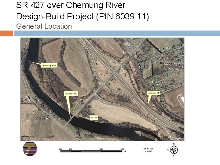 SR 427 over Chemung River Design-Build Project (PIN 6039. 11) General Location 