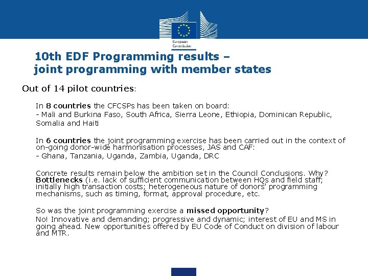 10 th EDF Programming results – joint programming with member states Out of 14