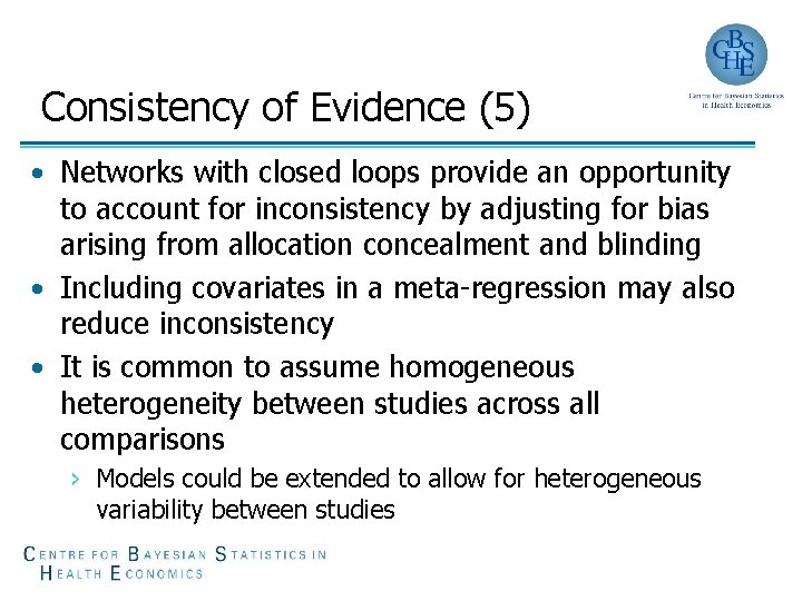 Consistency of Evidence (5) • Networks with closed loops provide an opportunity to account