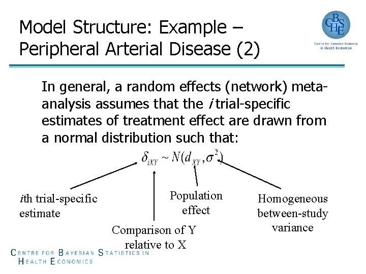 Model Structure: Example – Peripheral Arterial Disease (2) In general, a random effects (network)