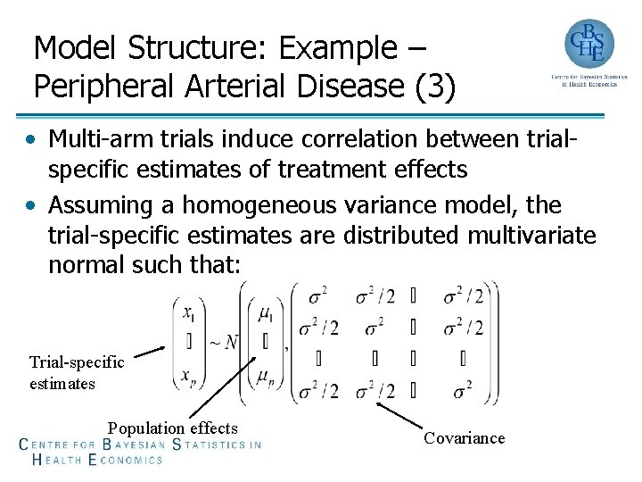 Model Structure: Example – Peripheral Arterial Disease (3) • Multi-arm trials induce correlation between