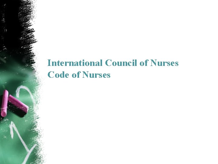 International Council of Nurses Code of Nurses 