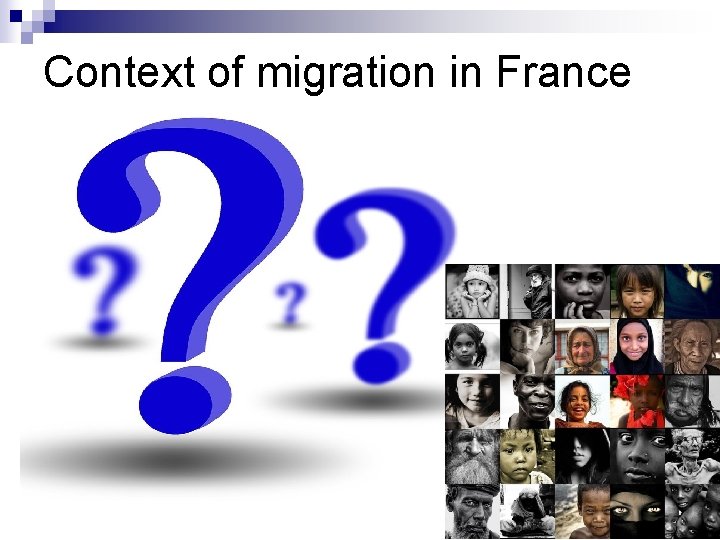Context of migration in France 
