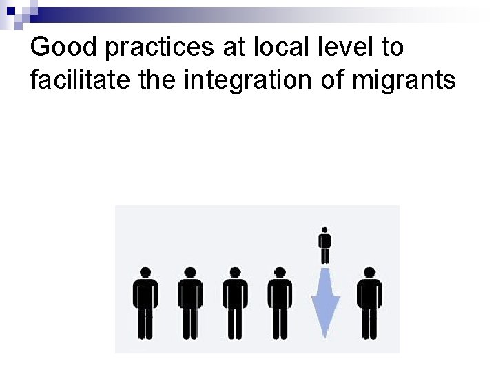 Good practices at local level to facilitate the integration of migrants 