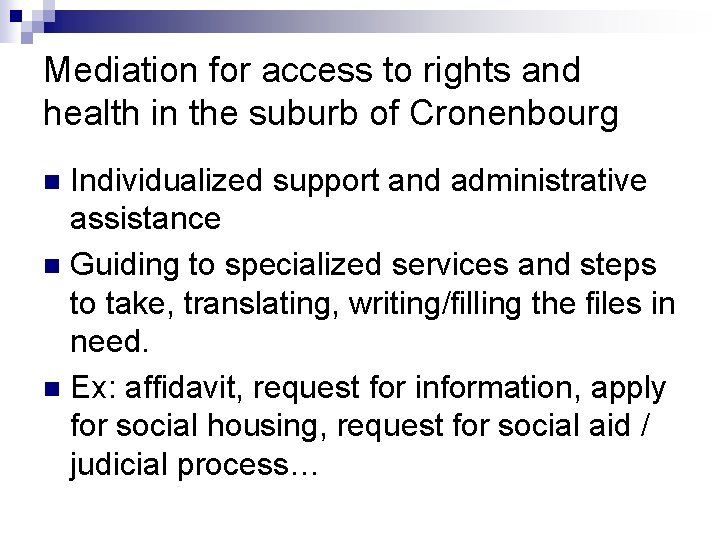Mediation for access to rights and health in the suburb of Cronenbourg Individualized support