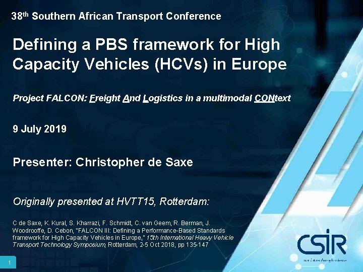 38 th Southern African Transport Conference Defining a PBS framework for High Capacity Vehicles