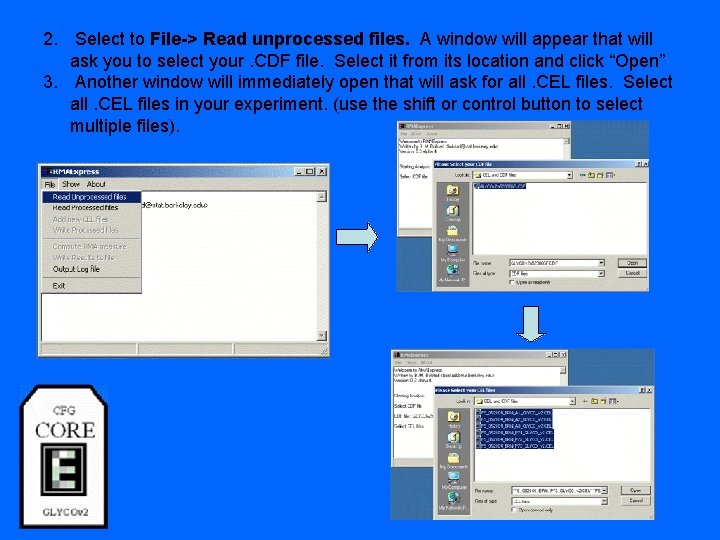 2. Select to File-> Read unprocessed files. A window will appear that will ask