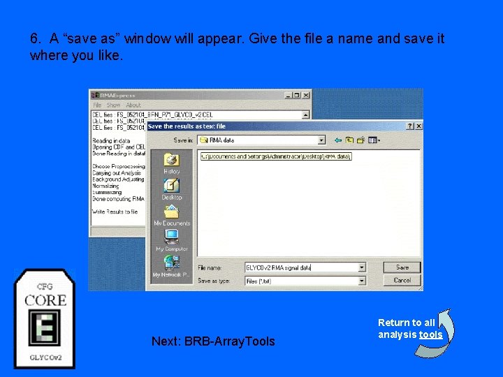 6. A “save as” window will appear. Give the file a name and save