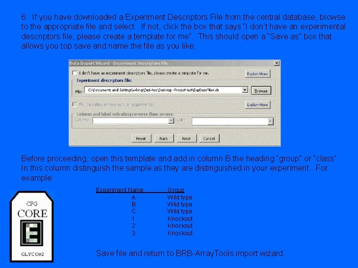 6. If you have downloaded a Experiment Descriptors File from the central database, browse