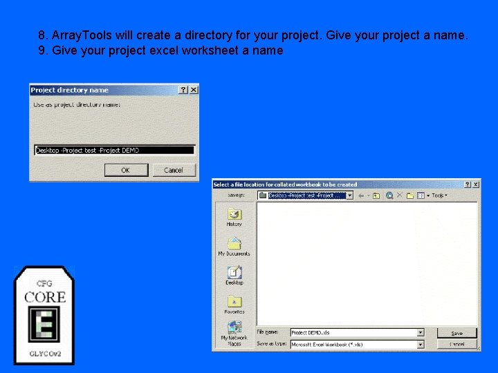 8. Array. Tools will create a directory for your project. Give your project a