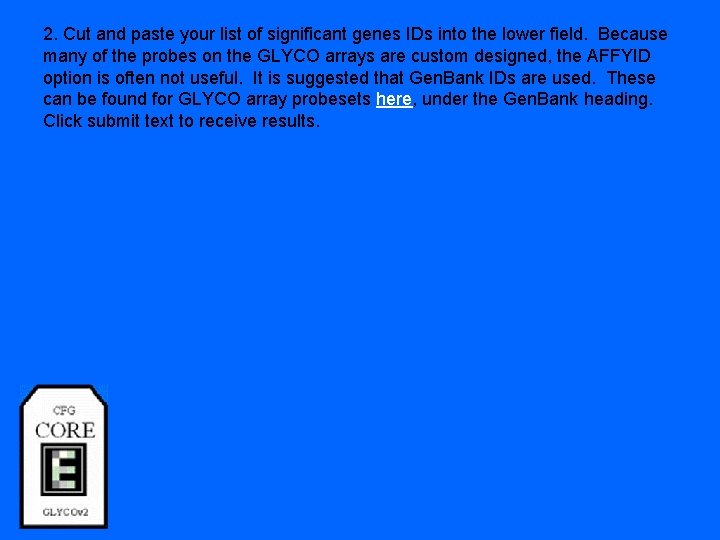 2. Cut and paste your list of significant genes IDs into the lower field.