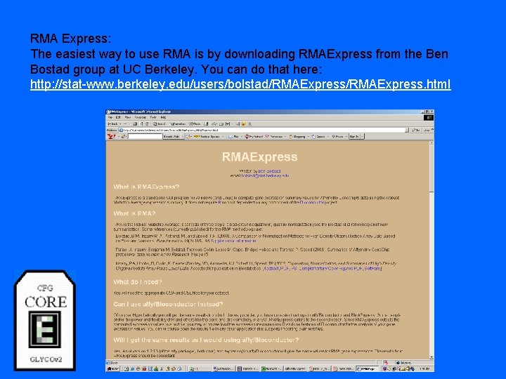 RMA Express: The easiest way to use RMA is by downloading RMAExpress from the