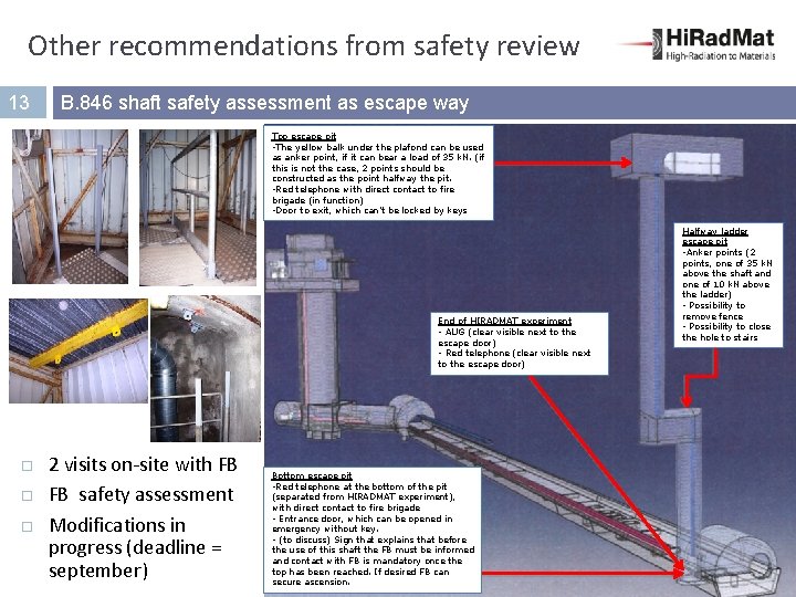 Other recommendations from safety review 13 B. 846 shaft safety assessment as escape way