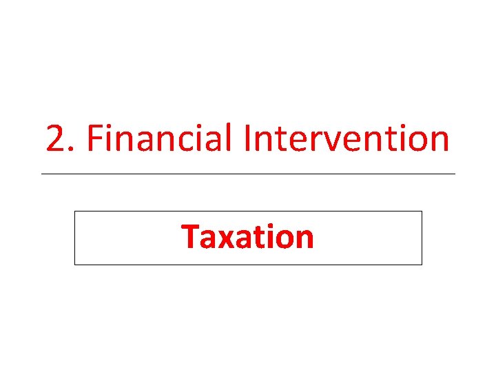 2. Financial Intervention Taxation 