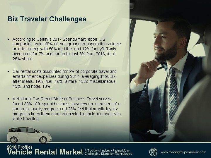 Biz Traveler Challenges § According to Certify’s 2017 Spend. Smart report, US companies spent