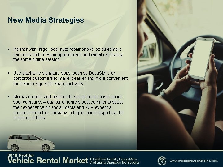 New Media Strategies § Partner with large, local auto repair shops, so customers can