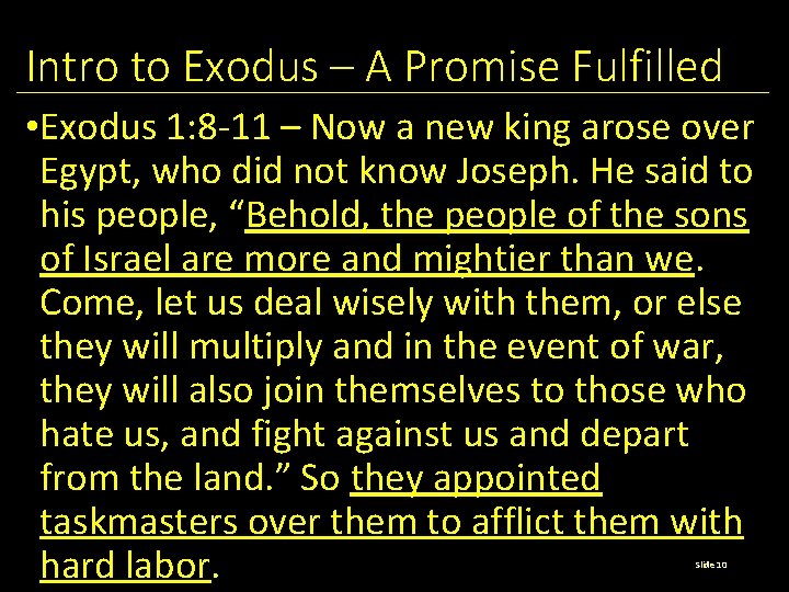 Intro to Exodus – A Promise Fulfilled • Exodus 1: 8 -11 – Now