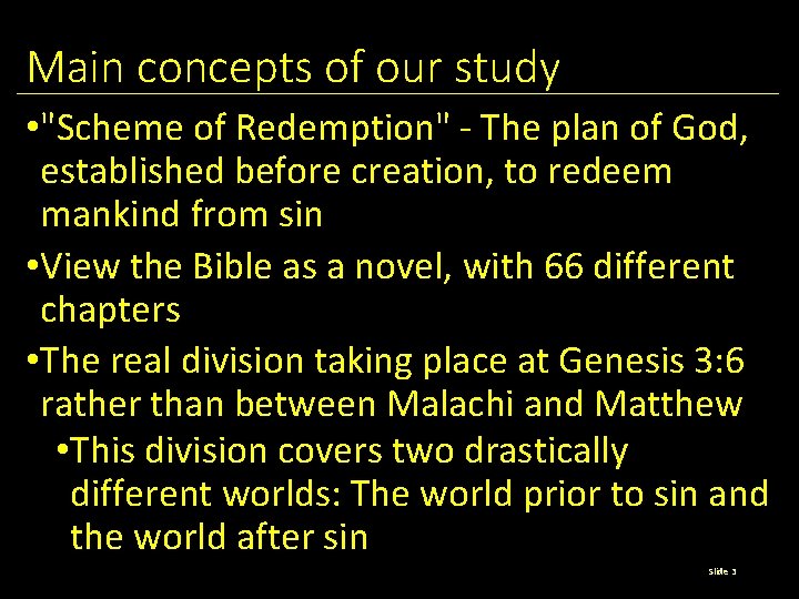 Main concepts of our study • "Scheme of Redemption" - The plan of God,