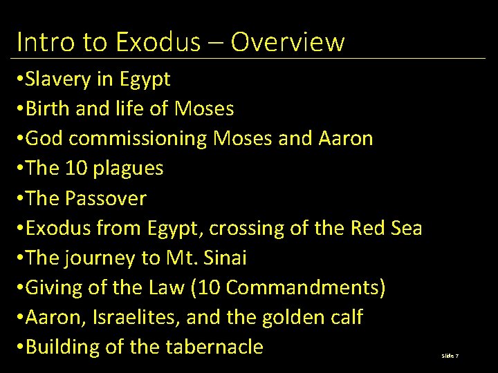 Intro to Exodus – Overview • Slavery in Egypt • Birth and life of