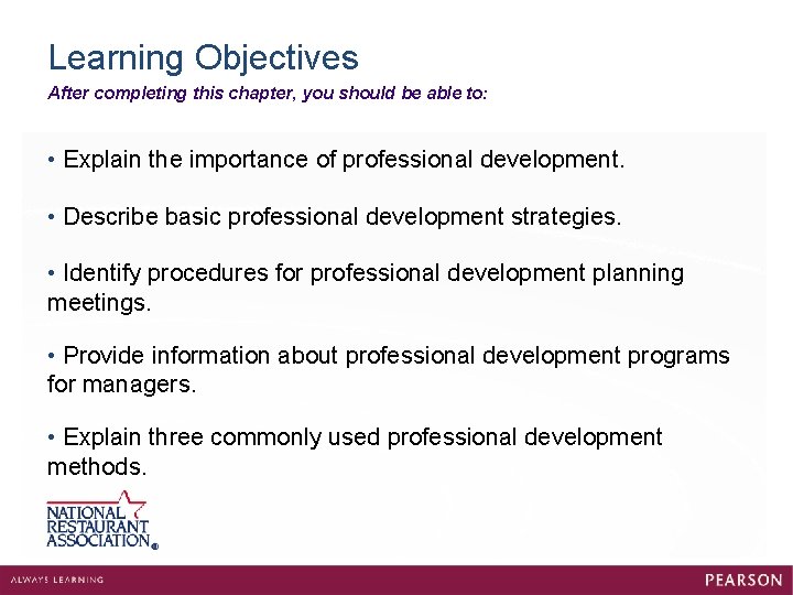 Learning Objectives After completing this chapter, you should be able to: • Explain the