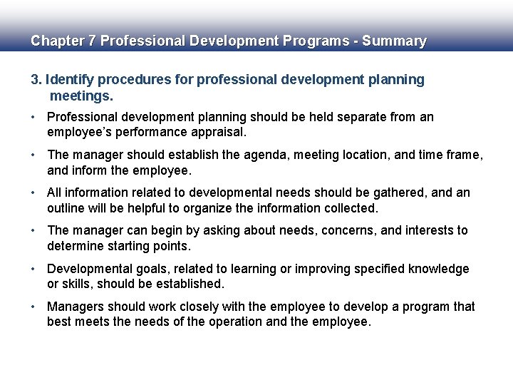 Chapter 7 Professional Development Programs - Summary 3. Identify procedures for professional development planning