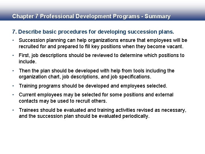 Chapter 7 Professional Development Programs - Summary 7. Describe basic procedures for developing succession
