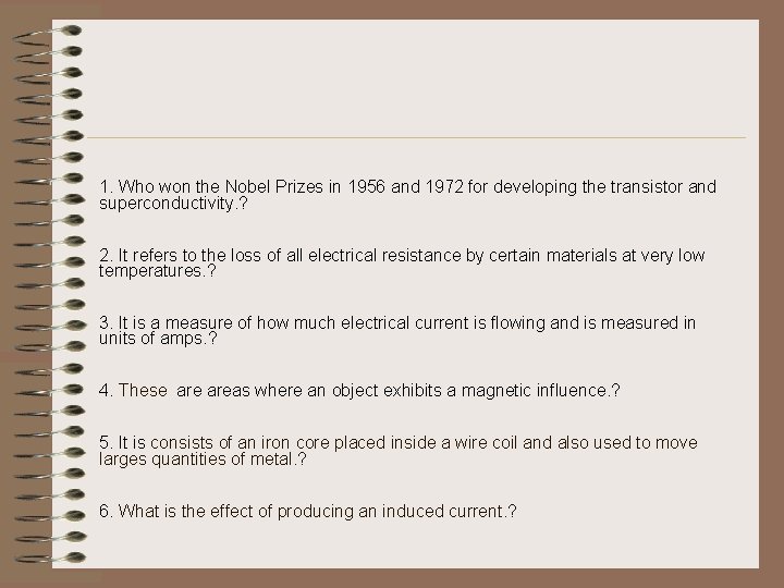 1. Who won the Nobel Prizes in 1956 and 1972 for developing the transistor