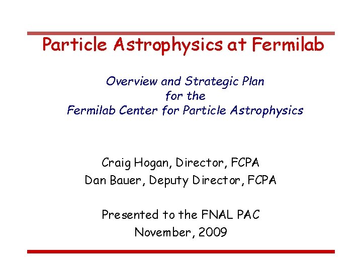 Particle Astrophysics at Fermilab Overview and Strategic Plan for the Fermilab Center for Particle
