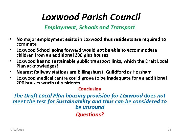 Loxwood Parish Council Employment, Schools and Transport • No major employment exists in Loxwood