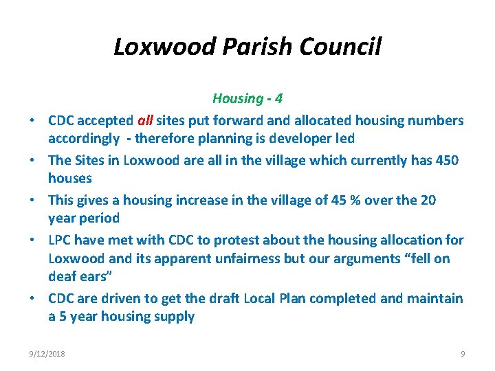 Loxwood Parish Council • • • Housing - 4 CDC accepted all sites put