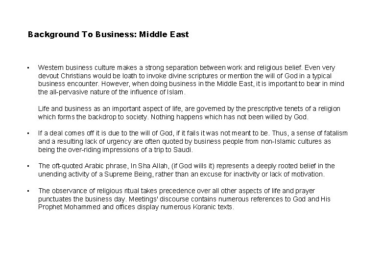 Background To Business: Middle East • • Western business culture makes a strong separation