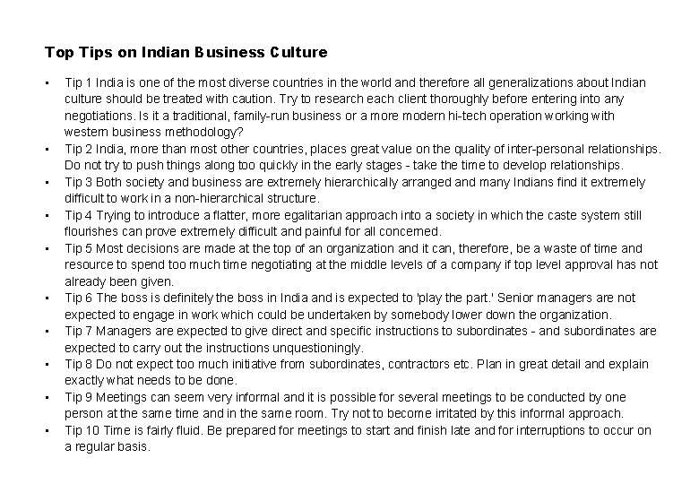 Top Tips on Indian Business Culture • • • Tip 1 India is one