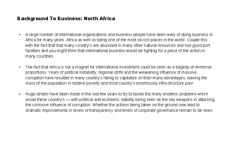 Background To Business: North Africa • A large number of international organizations and business