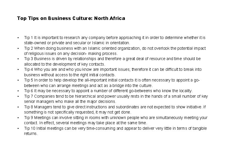 Top Tips on Business Culture: North Africa • • • Tip 1 It is