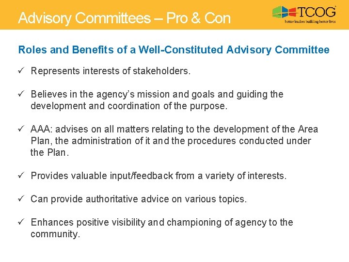 Advisory Committees – Pro & Con Roles and Benefits of a Well-Constituted Advisory Committee