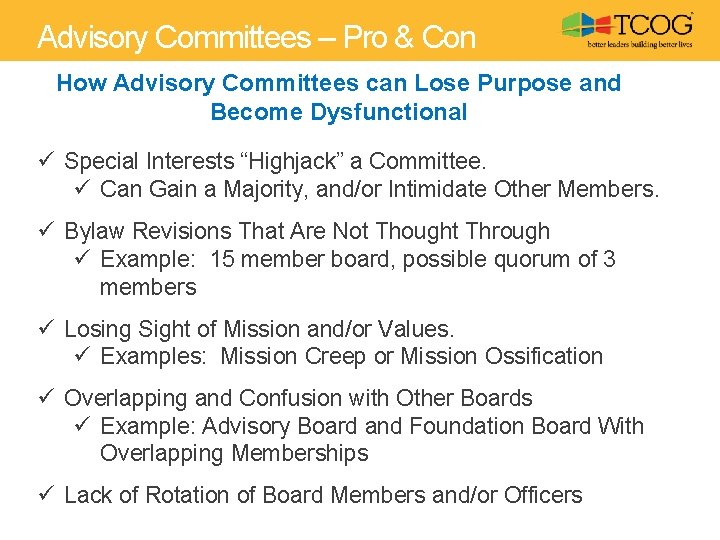 Advisory Committees – Pro & Con How Advisory Committees can Lose Purpose and Become