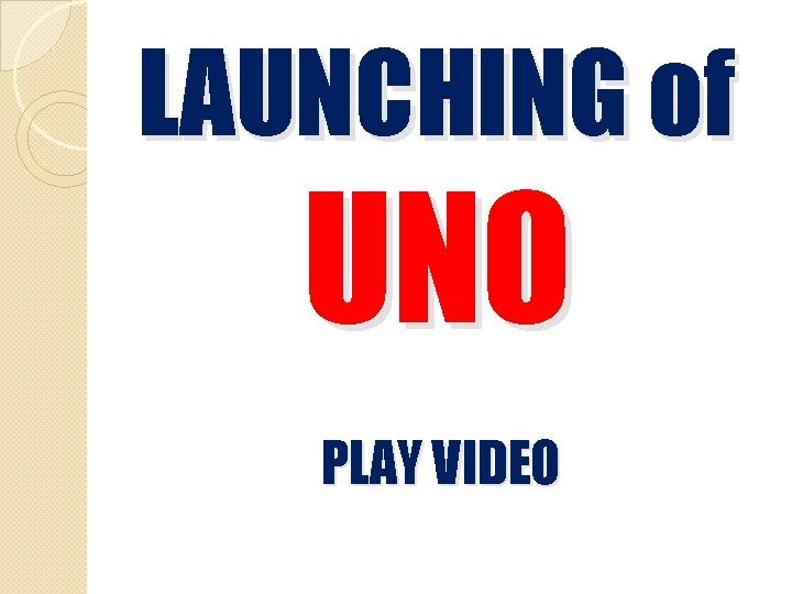 LAUNCHING of UNO PLAY VIDEO 